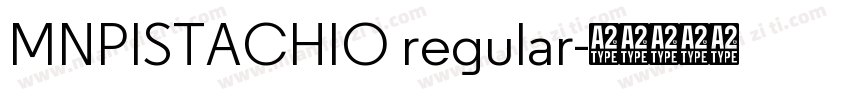 MNPISTACHIO regular字体转换